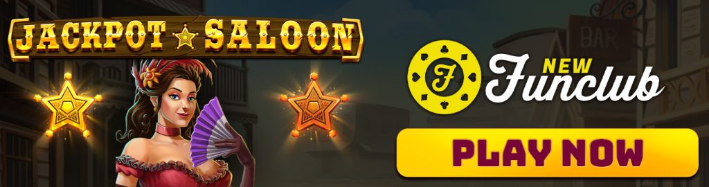 Jackpot Saloon Slot Game with New Funclub