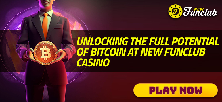 Bitcoin at New Funclub Casino