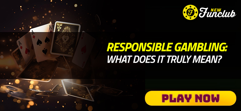Responsible Gambling: What Does It Truly Mean?