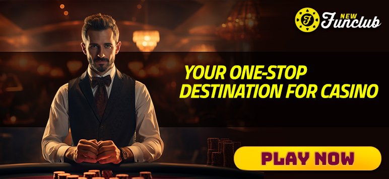 New Funclub Casino: Your One-Stop Destination for Casino Fun