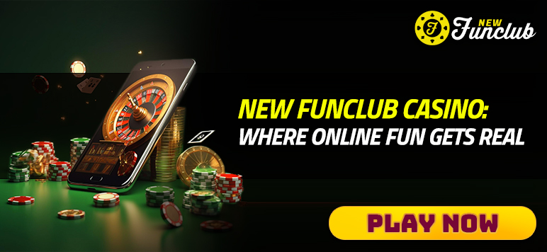 New Funclub Casino: Where Online Fun Gets Real